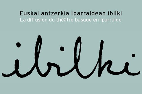 Programme Ibilki : la diffusion du théâtre basque poursuit sa route en 2020